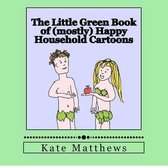 The Little Green Book of (Mostly) Happy Household Cartoons