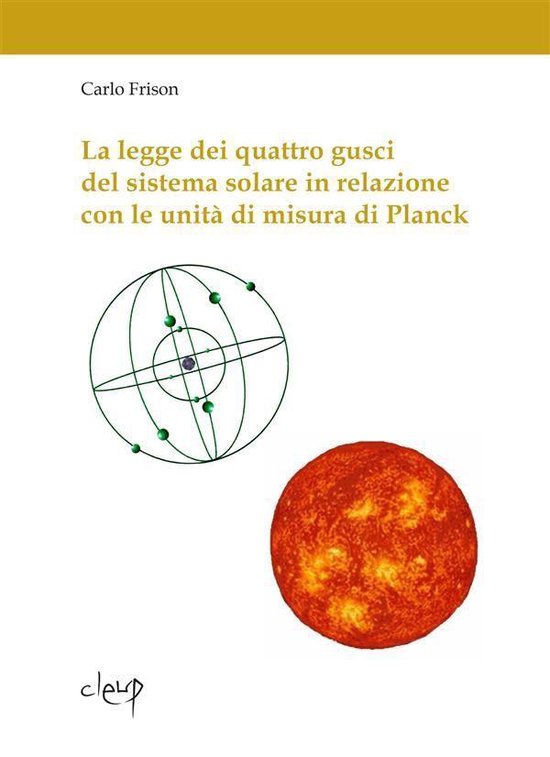 Astronomia-Astrofisica - La legge dei quattro gusci del sist ... - cover