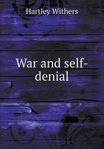 War and self-denial