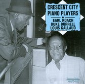 Duke Burrell, Louis Gallaud, Earl Roach - Crescent City Piano Players (CD)