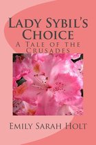 Lady Sybil's Choice