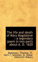 The Life and Death of Mary Magdalene