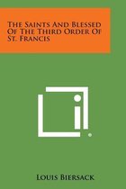 The Saints and Blessed of the Third Order of St. Francis