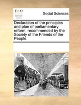 Declaration of the Principles and Plan of Parliamentary Reform, Recommended by the Society of the Friends of the People.