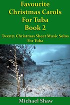 Beginners Christmas Carols For Brass Instruments 2 - Favourite Christmas Carols For Tuba Book 2