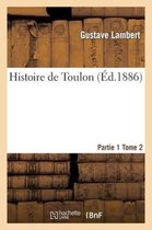 Histoire- Histoire de Toulon. Partie 1, Tome 2