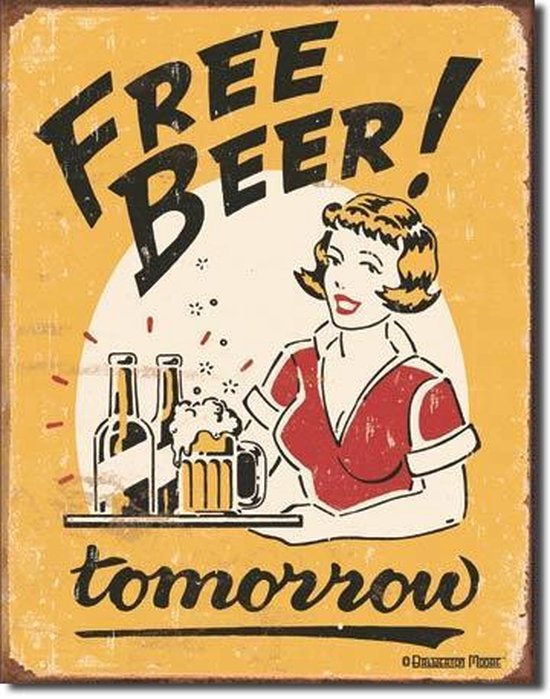 Free Beer Tomorrow Wandbord - Metaal - 30 x 40cm