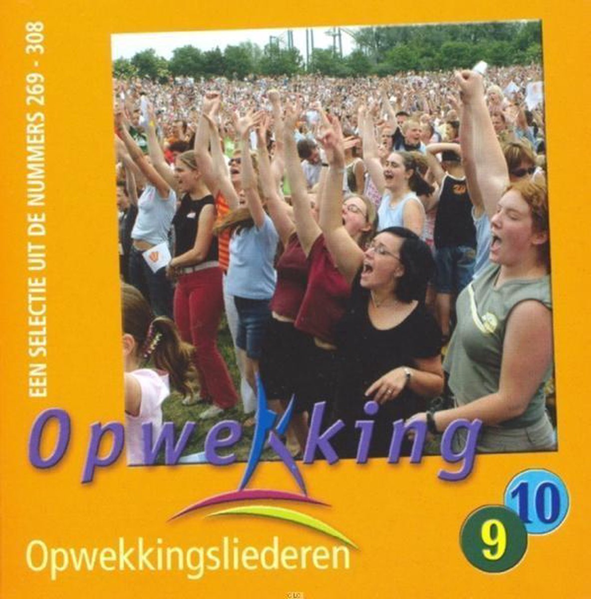 Opwekkingsliederen 9/10 (Een Selectie Uit De Nummers 269 - 308)
