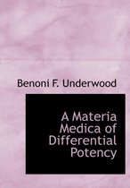 A Materia Medica of Differential Potency