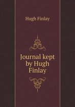 Journal kept by Hugh Finlay