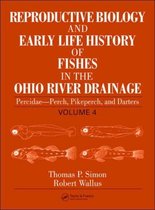 Reproductive Biology And Early Life History Of Fishes In The Ohio River Drainage