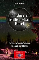 The Patrick Moore Practical Astronomy Series - Finding a Million-Star Hotel