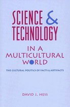 Science And Technology In A Multicultural World - The Cultural Politics Of Facts And Artifacts
