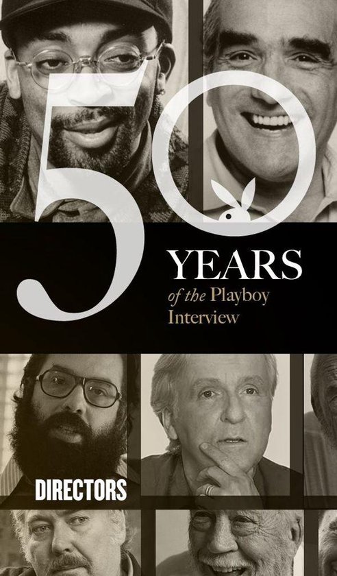 50 Jaar van de Playboy Interview. Regisseurs.