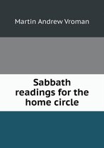 Sabbath readings for the home circle