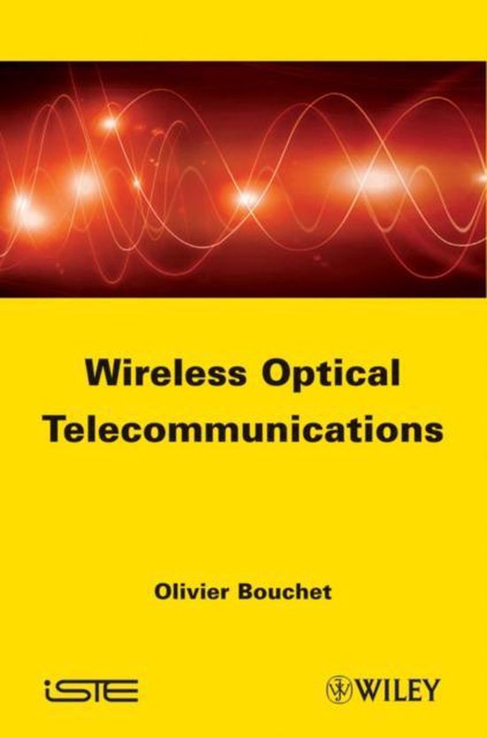 Wireless Optical Communications 9781848213166 Olivier Bouchet