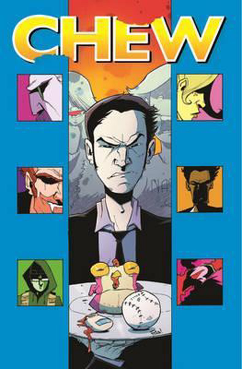Chew, Vol. 1 by John Layman Chew, Vol. 1 by John Layman