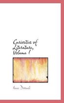 Curiosities of Literature, Volume I
