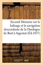 Second Memoire Sur Le Balisage Et La Navigation Descendante de la Dordogne de Bort A Argentat