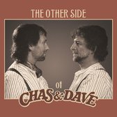 The Other Side Of Chas & Dave