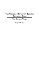 The American Repertory Theatre Reference Book