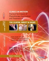 Practical Techniques of Physiotherapy Examination and Treatment of the Elbow Wrist and Hand