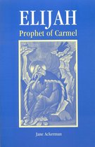 Elijah Prophet of Carmel