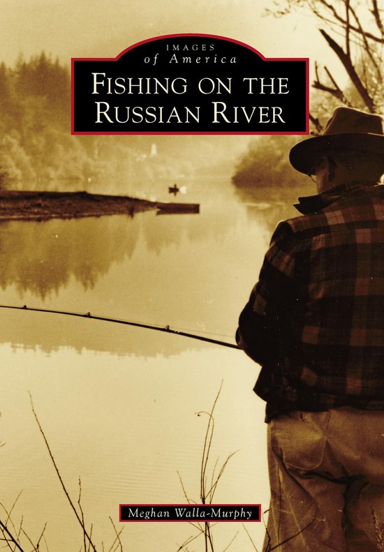 Images of America - Fishing on the Russian River - cover