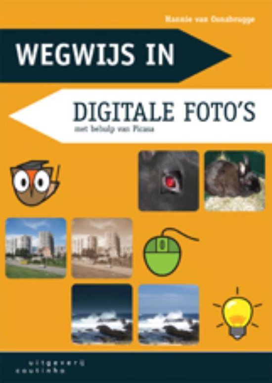 Cover van het boek 'Wegwijs in digitale foto's / druk 1' van Hannie van Osnabrugge