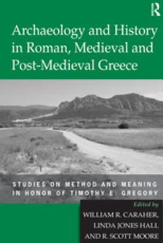 Archaeology and History in Roman, Medieval and Post-Medieval ... - cover