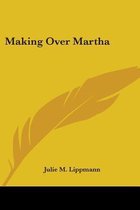 Making Over Martha