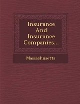 Insurance and Insurance Companies...