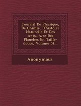 Journal de Physique, de Chimie, D'Histoire Naturelle Et Des Arts, Avec Des Planches En Taille-Douce, Volume 54...