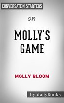 Molly’s Game: by Molly Bloom Conversation Starters