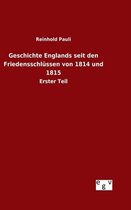 Geschichte Englands Seit Den Friedensschlussen Von 1814 Und 1815