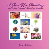 I Saw You Standing