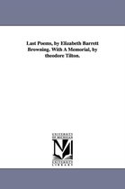 Last Poems By Elizabeth Barrett Browning