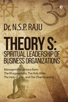 Theory S: Spiritual Leadership of Business Organizations