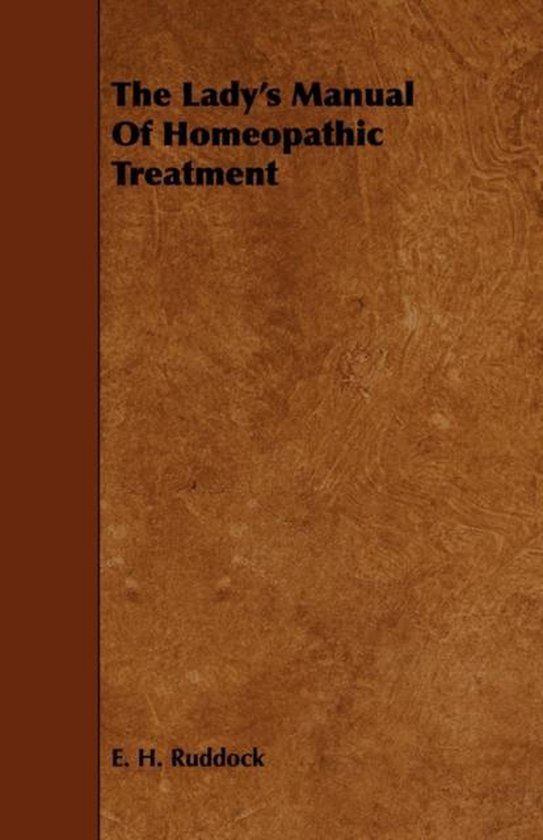 The Lady's Manual Of Homeopathic Treatment - cover