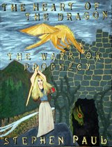 The Heart of the Dragon: The Warrior Prophecy