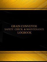 Grain Conveyor Safety Check and Maintenance Log (Black cover, X-Large)