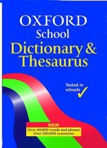 OXFORD SCHOOL DICTIONARY & THESAURUS