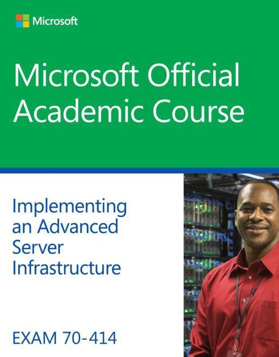 Exam 70-414 Implementing an Advanced Server Infrastructure - cover
