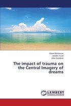 The Impact of Trauma on the Central Imagery of Dreams