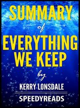 Omslag Summary of Everything We Keep by Kerry Lonsdale