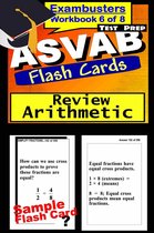 Exambusters ASVAB 6 - ASVAB Test Prep Arithmetic Review--Exambusters Flash Cards--Workbook 6 of 8