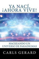 YA Nac , ahora Vive!