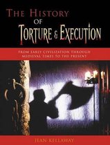 The History of Torture and Execution
