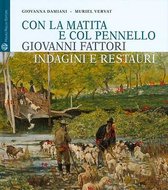 Con La Matita E Col Pennello. Giovanni Fattori