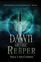 The Chronicles of Evernight 1 - Dawn of the Reaper